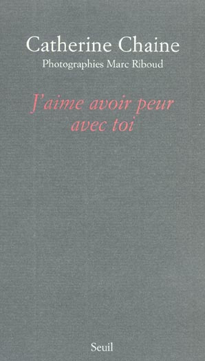 chaine-catherine-3b-riboud-marc-j-aime-avoir-peur-avec-toi_0