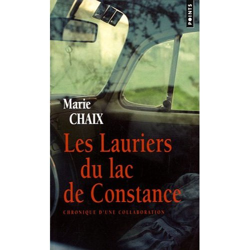 chaix-marie-les-lauriers-du-lac-de-constance-chronique-d-une-collaboration_0