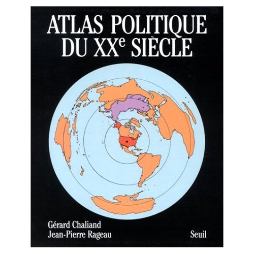 chaliand-gerard-3b-rageau-jean-pierre-atlas-politique-du-xxe-siecle_0