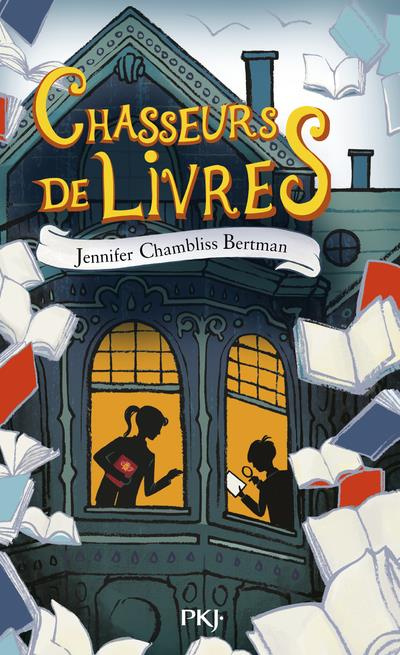 chambliss-bertman-jennifer-3b-watts-sarah-3b-duez-ma-chasseurs-de-livres-tome-1_0