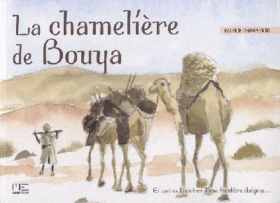 champenois-patrick-la-chameliere-de-bouya-et-autres-histoires-d-une-frontiere-eloignee_0