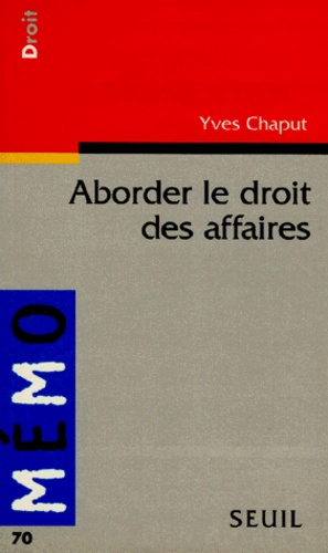 chaput-yves-aborder-le-droit-des-affaires_0