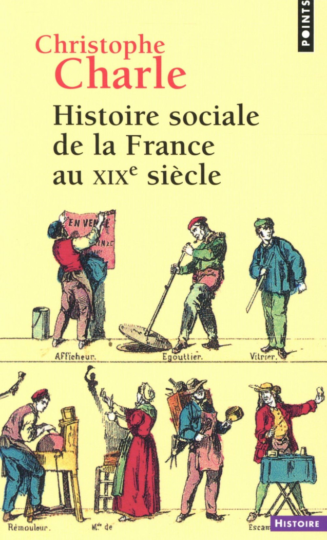 charle-christophe-histoire-sociale-de-la-france-au-xixe-siecle_0