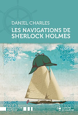 charles-daniel-les-navigations-de-sherlock-holmes_0