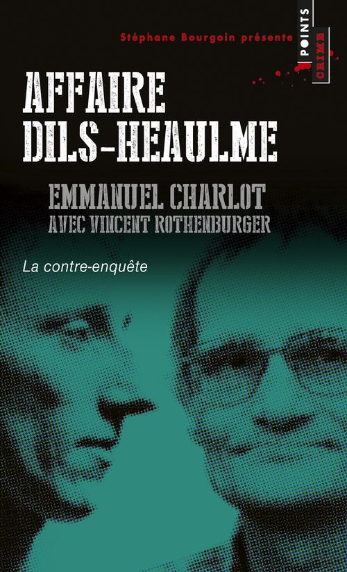 charlot-emmanuel-3b-rothenburger-vincent-affaire-dils-heaulme-la-contre-enquete_0
