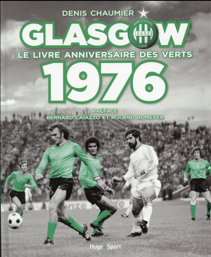 chaumier-denis-3b-caiazzo-bernard-3b-romeyer-roland-glasgow-le-livre-anniversaire-des-verts-1976_0
