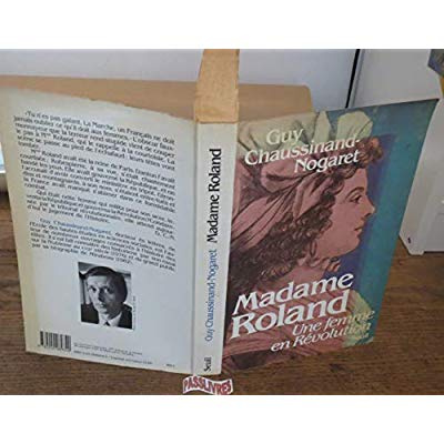 chaussinand-nogaret-guy-madame-roland-une-femme-en-revolution_0