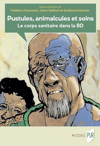 chauvaud-frederic-gaillard-julien-garnier-guil-pustules-animalcules-et-soins-le-corps-sanitaire-dans-la-bd_0