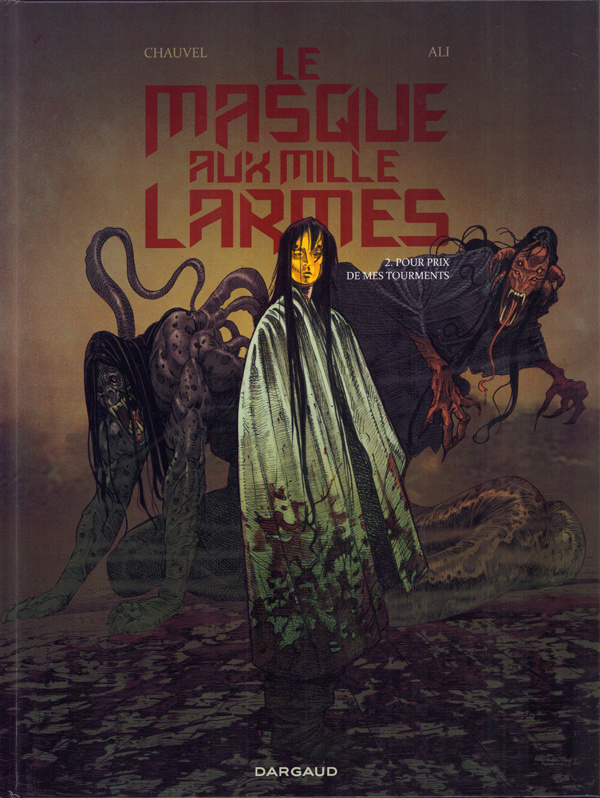 chauvel-david-3b-ali-roberto-le-masque-aux-mille-larmes-tome-2-pour-prix-de-mes-tourments_0