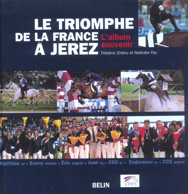 chehu-frederic-3b-fey-nathalie-le-triomphe-de-la-france-a-jerez-l-album-souvenir_0