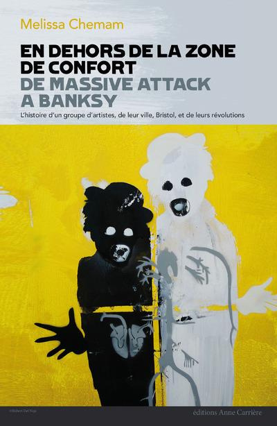 chemam-melissa-en-dehors-de-la-zone-de-confort-de-massive-attack-a-banksy-l-histoire-d-un-groupe-d-artistes-de-l_0