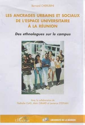 cherubini-bernard-les-ancrages-urbains-et-sociaux-de-l-espace-universitaire-a-la-reunion-des-ethnologues-sur-le-campu_0