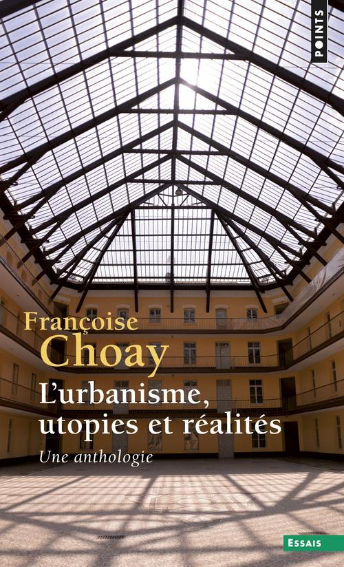 choay-francoise-l-urbanisme-utopies-et-realites-une-anthologie_0