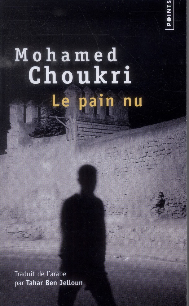 choukri-mohamed-3b-ben-jelloun-tahar-le-pain-nu-recit-autobiographique_0