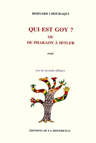 chouraqui-bernard-qui-est-goy-ou-de-pharaon-a-hitler_0