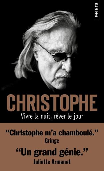 christophe-vivre-la-nuit-rever-le-jour_0