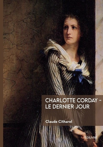 citharel-claude-charlotte-corday-le-dernier-jour_0