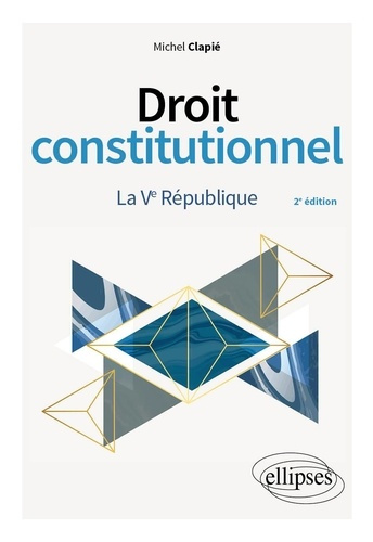 clapie-michel-droit-constitutionnel-la-ve-republique_0