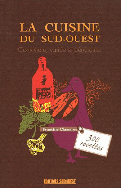claustres-francine-cuisine-du-sud-ouest-la-300-recettes_0
