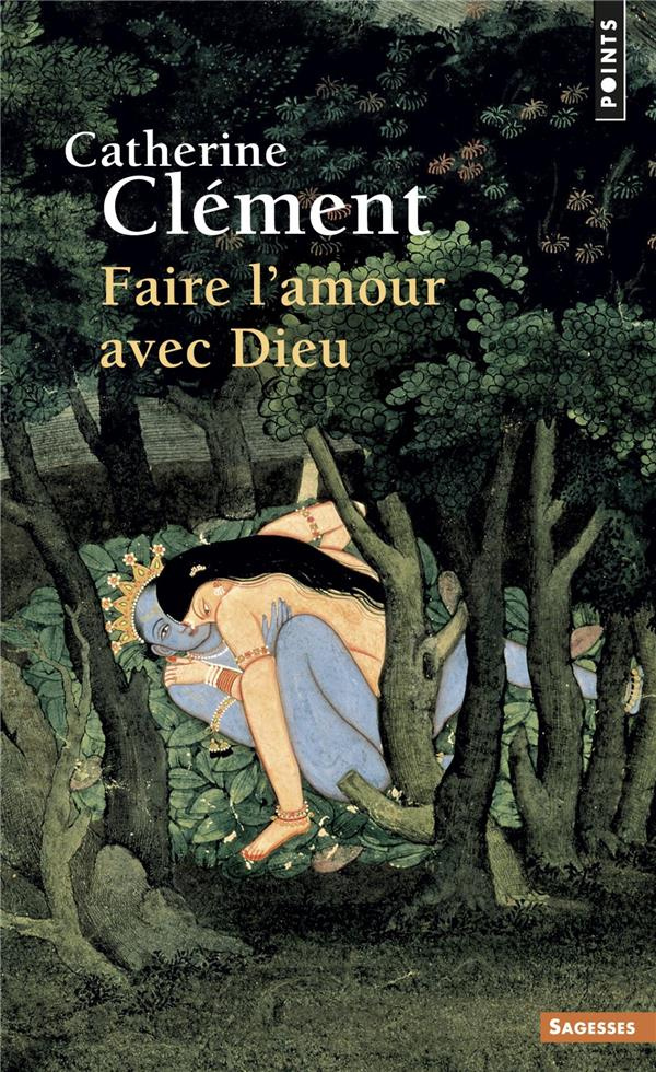 clement-catherine-faire-l-amour-avec-dieu_0