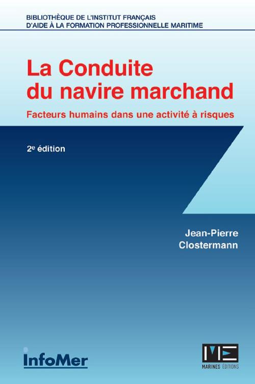 clostermann-jean-pierre-la-conduite-du-navire-marchand-facteurs-humains-dans-une-activite-a-risques-2e-edition_0