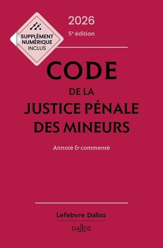 code-de-la-justice-penale-des-mineurs-2026-annote-et-commente-5e-ed_0