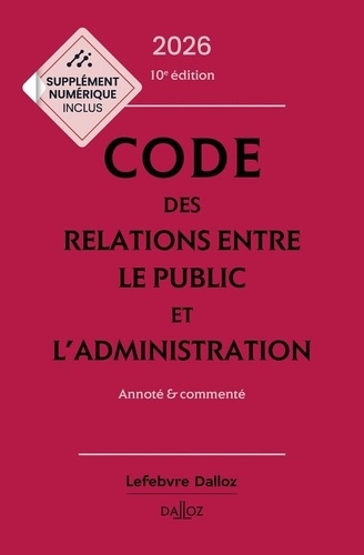 code-des-relations-entre-le-public-et-l-administration-2026-annote-et-commente-10e-ed_0