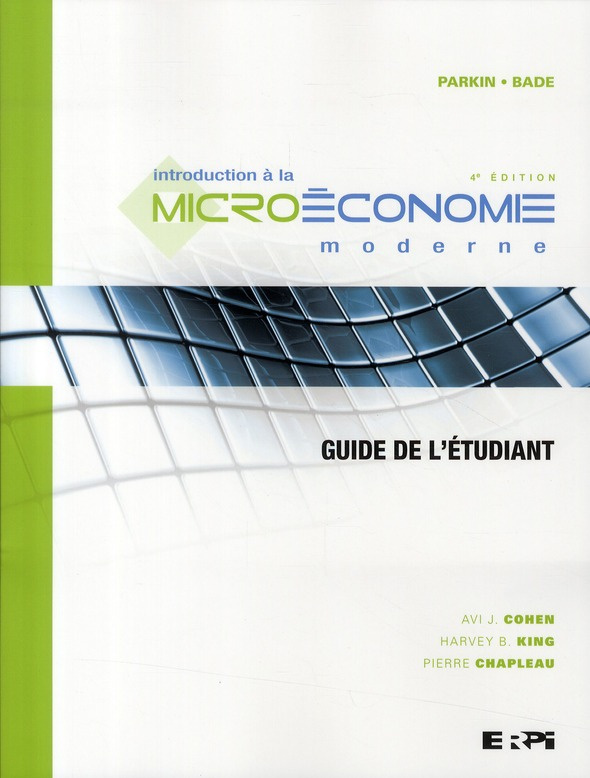 cohen-avi-j-3b-king-harvey-b-3b-chapleau-pierre-3b-g-introduction-a-la-microeconomie-moderne-guide-de-l-etudiant-4e-edition_0