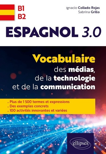 collado-rojas-grillo-espagnol-3-0-vocabulaire-des-medias-de-la-technologie-et-de-la-communication-plus-de-1500-termes_0