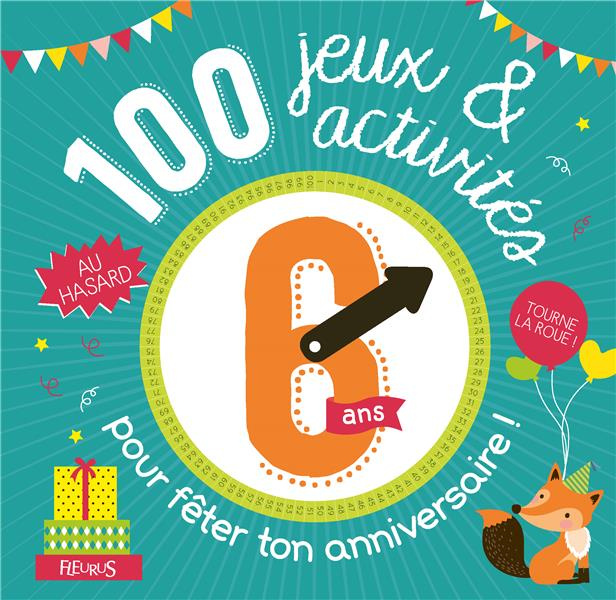 collectif-100-jeux-et-activites-au-hasard-pour-feter-ton-anniversaire-6-ans_0
