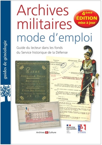 collectif-archives-militaires-mode-d-emploi-4e-edition-mise-a-jour_0
