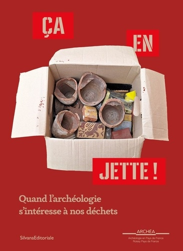 collectif-ca-en-jette-quand-l-archeologie-s-interesse-a-nos-dechets_0