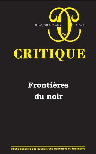 collectif-critique-n-937-938-juin-2025-frontieres-du-noir_0