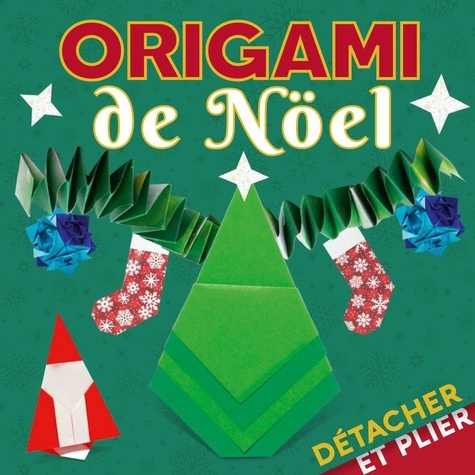 collectif-detacher-et-plier-origami-de-noel_0