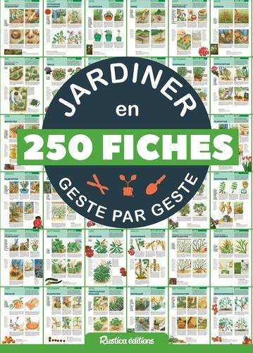 collectif-jardiner-en-250-fiches-geste-par-geste_0