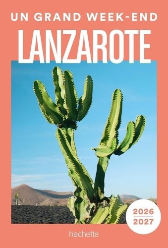 collectif-lanzarote-2026-2027-guide-un-grand-week-end_0