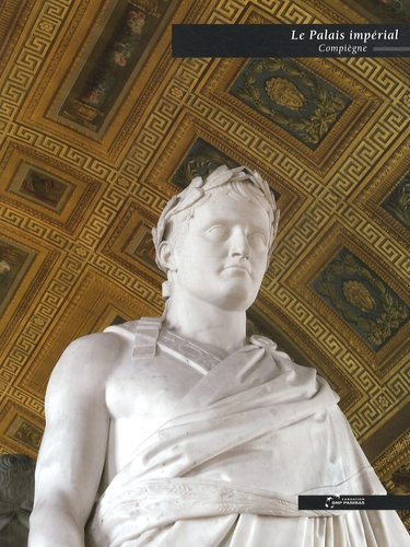 collectif-le-palais-imperial-compiegne_0