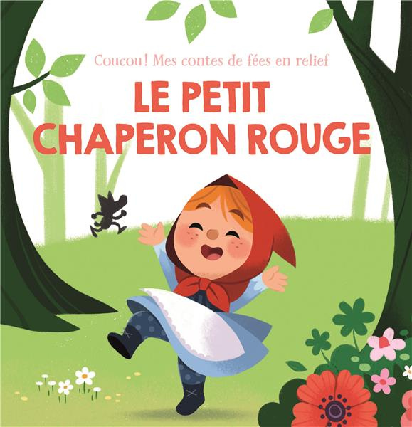 collectif-le-petit-chaperon-rouge-coucou-mes-contes-de-fees-en-relief_0