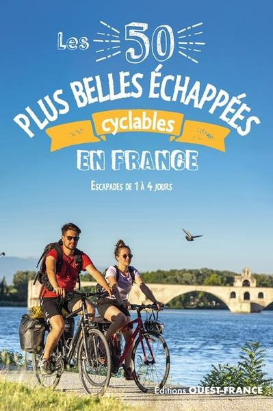 collectif-les-50-plus-belles-echappees-cyclables-en-france-escapade-de-1-a-4-jours_0