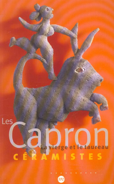 collectif-les-capron-ceramistes-la-vierge-et-le-taureau_0