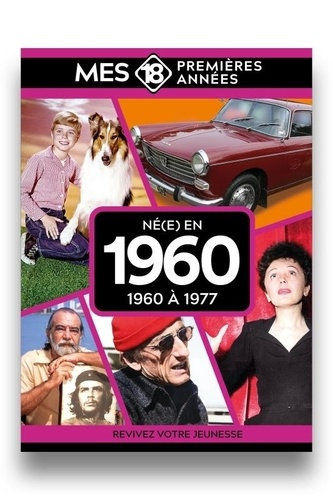 collectif-mes-18-premieres-annees-ne-en-1960-de-1960-a-1978_0
