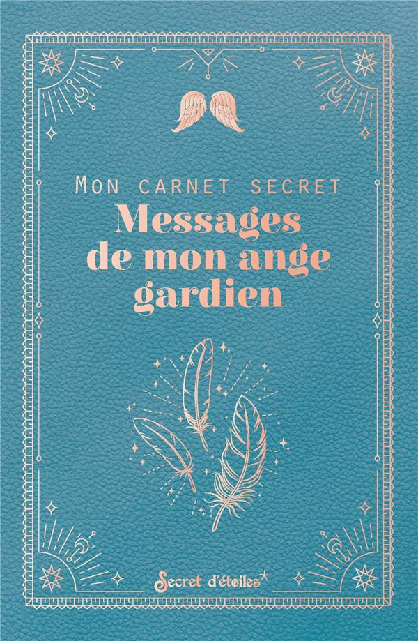 collectif-mon-carnet-secret-messages-de-mon-ange-gardien_0