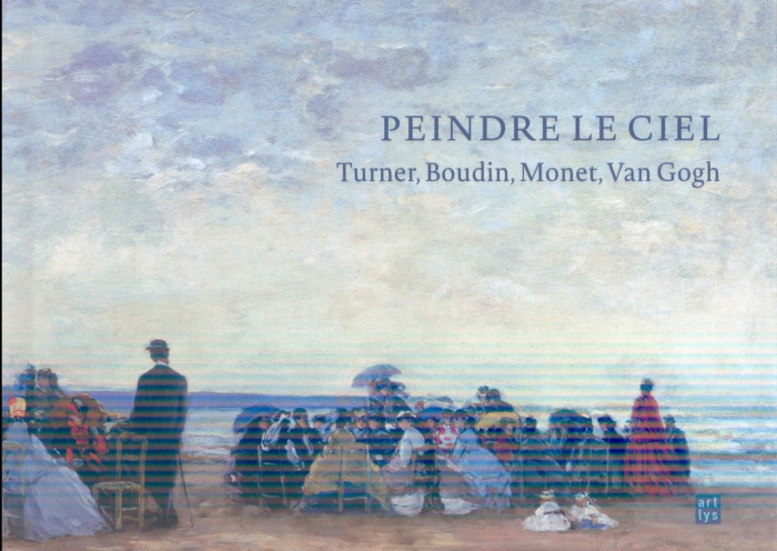 collectif-peindre-le-ciel-turner-boudin-monet-van-gogh_0