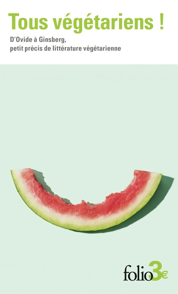 collectif-tous-vegetariens-d-ovide-a-ginsberg-petit-precis-de-litterature-vegetarienne_0