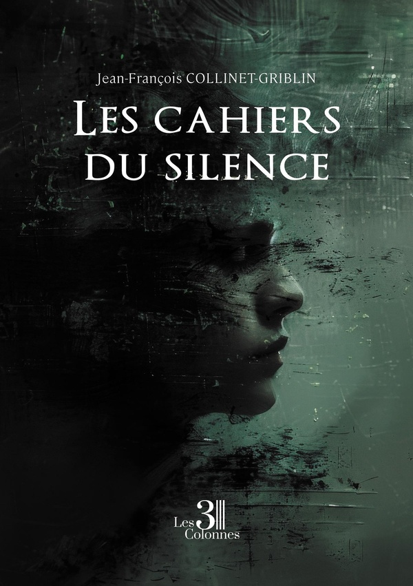 collinet-griblin-jean-francois-les-cahiers-du-silence_0