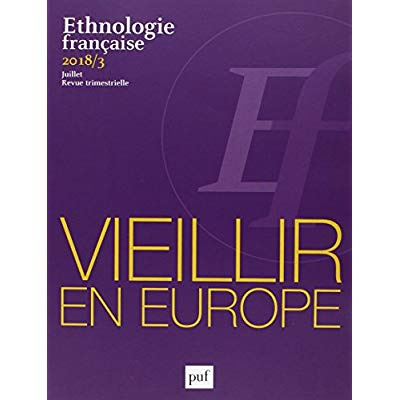 comas-d-argemir-dolors-3b-roige-xavier-ethnologie-francaise-n-3-juillet-2018-vieillir-en-europe-etre-famille-et-etat_0