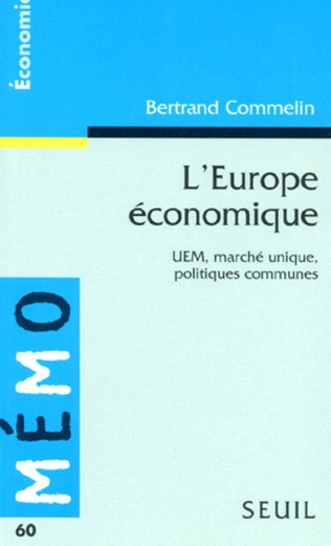 commelin-bertrand-l-europe-economique-uem-marche-unique-politiques-communes_0