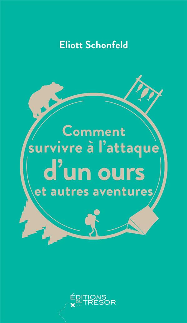comment-survivre-a-l-attaque-d-un-ours-et-autres-aventures_0