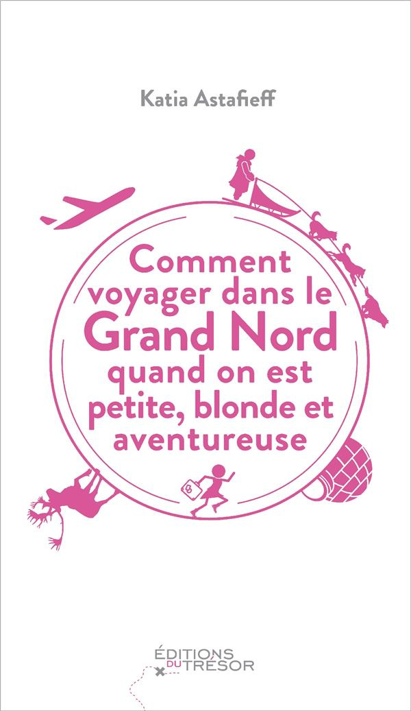 comment-voyager-dans-le-grand-nord-quand-on-est-petite-blonde-et-aventureuse_0