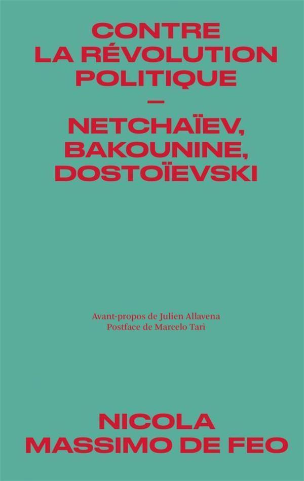 contre-la-revolution-politique-netchaiev-bakounine-dostoievski_0